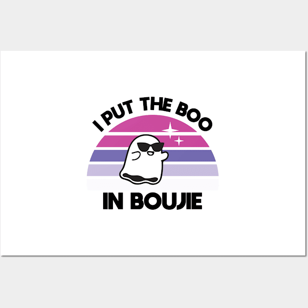 I Put the Boo in Boujie Wall Art by DreamPassion